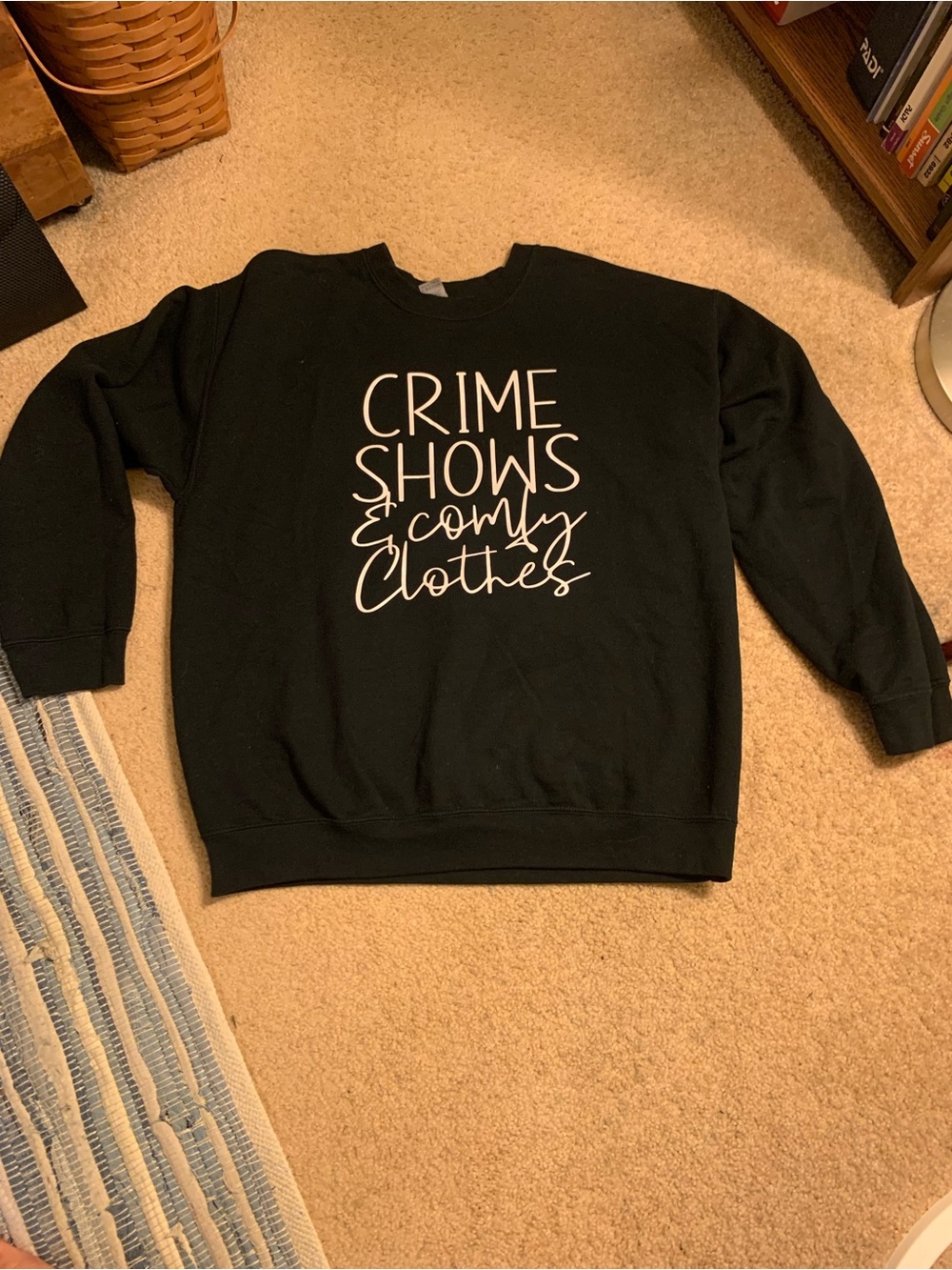 Black 'Crime Shows & Comfy Clothes' Graphic Sweatshirt - Unbranded